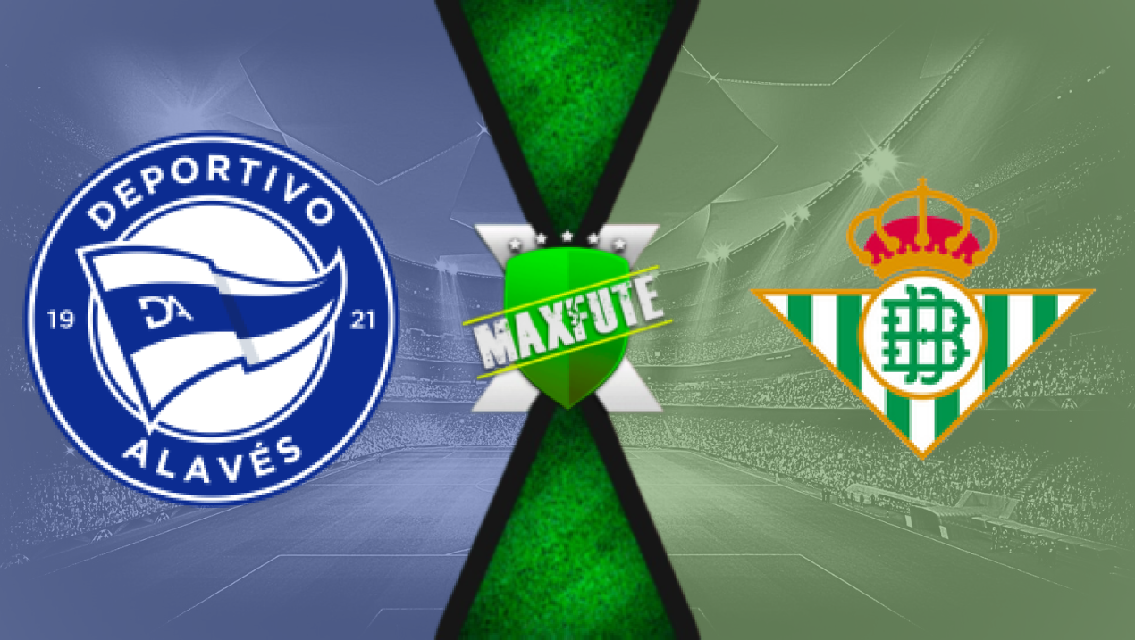 Assistir Alavés x Real Betis ao vivo HD 25/08/2024