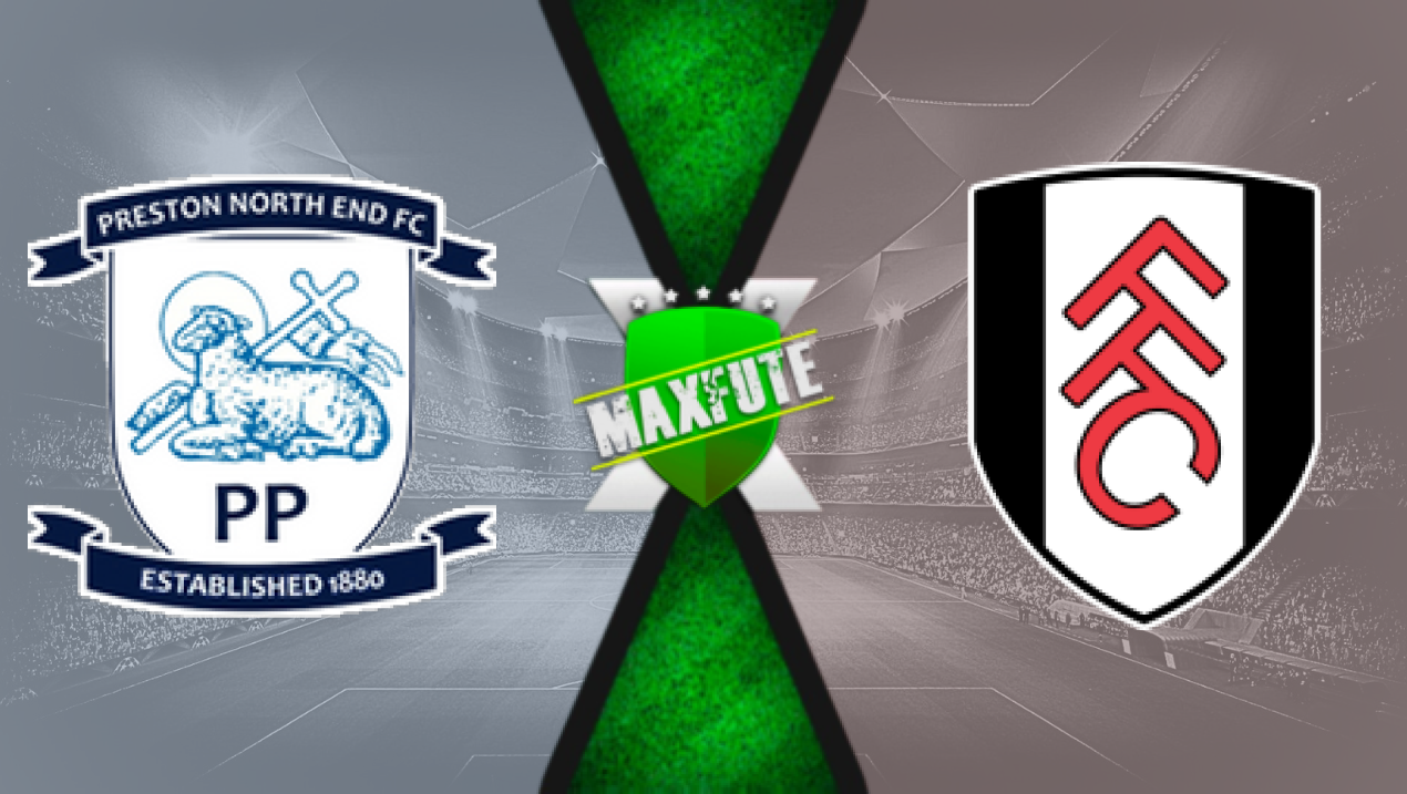 Assistir Preston North End x Fulham ao vivo HD 17/09/2024