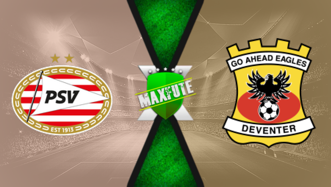 Assistir PSV x GO Ahead Eagles ao vivo HD 01/09/2024